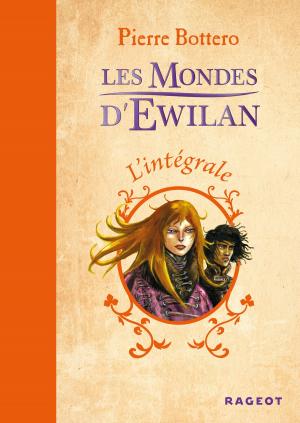 Cover of the book L'intégrale Les Mondes d'Ewilan by Chris Barili