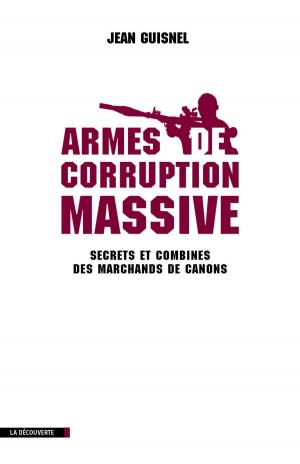 Book cover of Armes de corruption massive