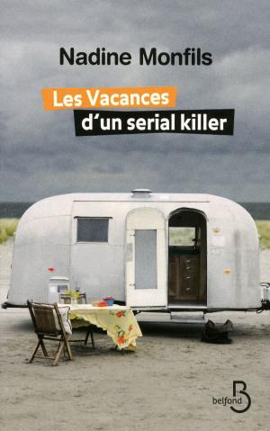 Book cover of Les vacances d'un sérial killer