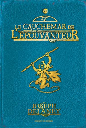 Cover of the book L'épouvanteur, Tome 7 by Michael John Light