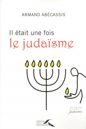 Cover of the book Il était une fois le judaïsme by Sacha GUITRY