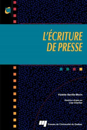 Cover of the book L'écriture de presse by Marie-Claude Larouche, Anderson Araújo-Oliveira