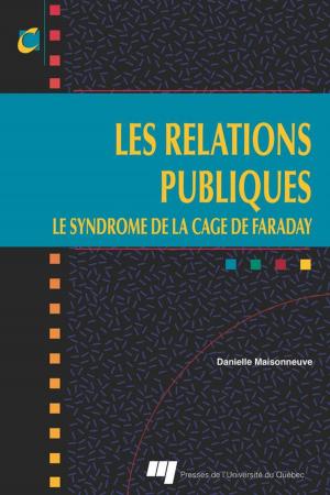 Cover of the book Les relations publiques by Gilles Pronovost
