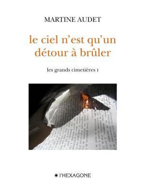 Cover of the book Les grands cimetières - Tome 1 by Pierre Ouellet