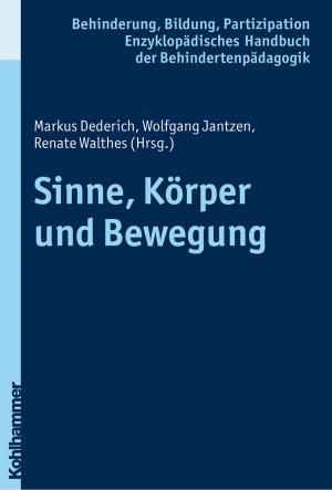 Cover of the book Sinne, Körper und Bewegung by Helmut Utzschneider, Wolfgang Oswald, Shimon Gesundheit