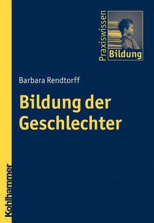 Cover of the book Bildung der Geschlechter by Martina Schäufele, Sandra Lode, Ingrid Hendlmeier, Leonore Köhler, Siegfried Weyerer