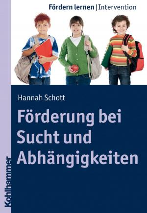 Cover of the book Förderung bei Sucht und Abhängigkeiten by Tania Oldenhage, Ekkehard W. Stegemann