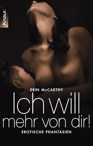 Cover of the book Ich will mehr von dir! by Liza Crosshill
