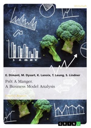 Cover of the book Prêt A Manger. A Business Model Analysis by Cornelia Witt, Judith Müller