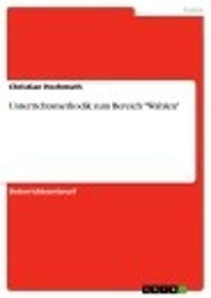 Cover of the book Unterrichtsmethodik zum Bereich 'Wahlen' by Marco Hadem