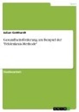 Cover of the book Gesundheitsförderung am Beispiel der 'Feldenkrais-Methode' by Florian Wollenschein