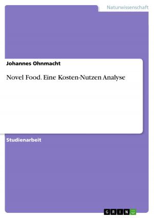 Cover of the book Novel Food. Eine Kosten-Nutzen Analyse by Marko Tomasini