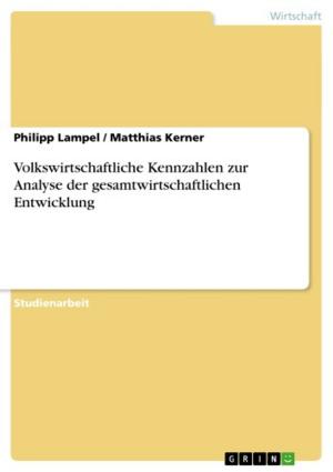 Cover of the book Volkswirtschaftliche Kennzahlen zur Analyse der gesamtwirtschaftlichen Entwicklung by Matthias Hercher