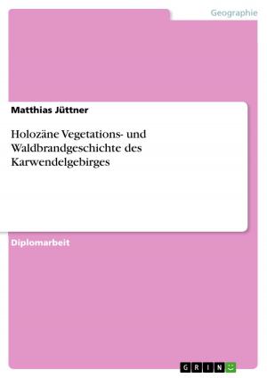 Cover of the book Holozäne Vegetations- und Waldbrandgeschichte des Karwendelgebirges by Martin Klöckner