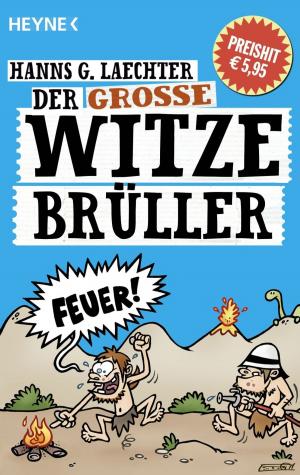 Cover of the book Der große Witze-Brüller by Wolfgang Hohlbein