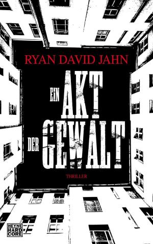 Cover of the book Ein Akt der Gewalt by Brian Herbert, Kevin J. Anderson