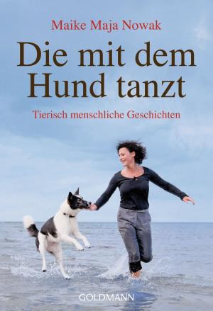 Cover of the book Die mit dem Hund tanzt by Cynthia Barcomi