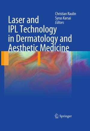 Cover of the book Laser and IPL Technology in Dermatology and Aesthetic Medicine by Mohammed Rafiq Abdul Kadir, Mohd Nazri Bajuri