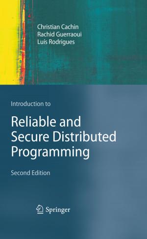 Cover of the book Introduction to Reliable and Secure Distributed Programming by Sven-Eric Bärsch