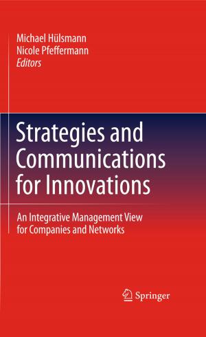 Cover of the book Strategies and Communications for Innovations by Masud Chaichian, Ioan Merches, Anca Tureanu
