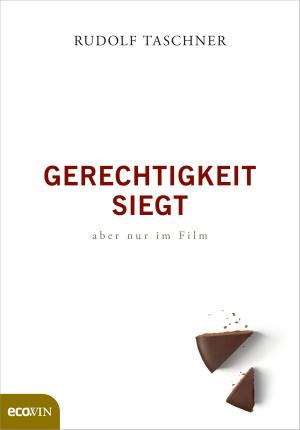 Cover of the book Gerechtigkeit siegt - aber nur im Film by Werner Gruber