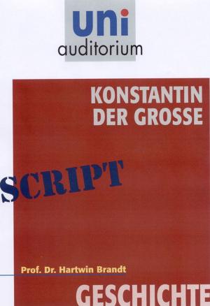 Cover of the book Konstantin der Gro by Hartmut Zohm