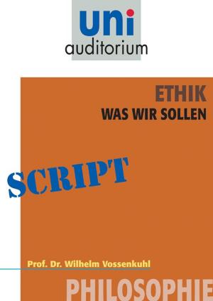 Cover of the book Ethik - was wir sollen by Ernst Peter Fischer