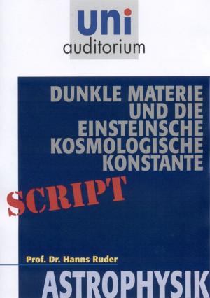 Cover of the book Dunkle Materie und die Einsteinsche kosmologische Konstante by Peter Lampe