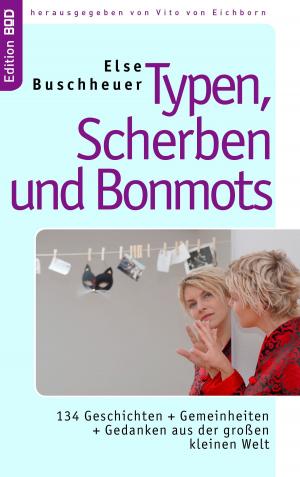 Cover of the book Typen, Scherben und Bonmots by Jeanne-Marie Delly