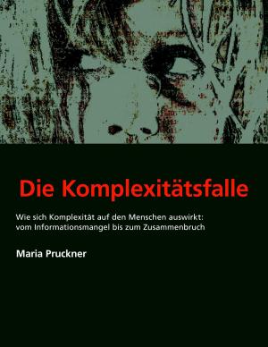 Cover of the book Die Komplexitäts-Falle by Franz Kafka