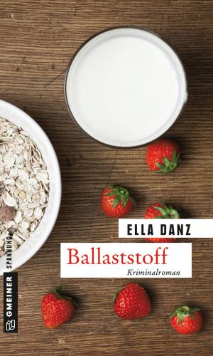 Cover of the book Ballaststoff by Ella Danz