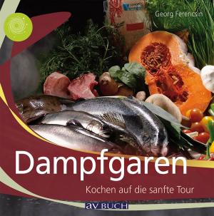 Cover of the book Dampfgaren by Monika Engelmann, Adelheid Lingg