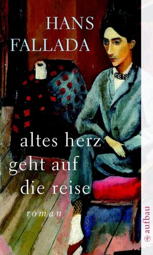 Cover of the book Altes Herz geht auf die Reise by Carola Dunn