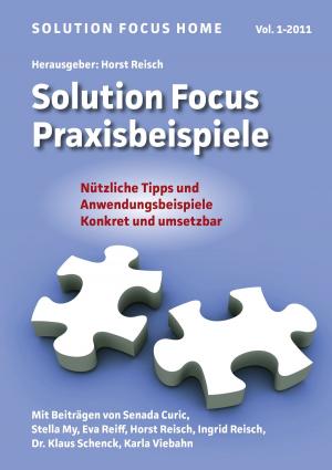 Cover of the book Solution Focus Home Vol. 1-2011 by Eufemia von Adlersfeld-Ballestrem