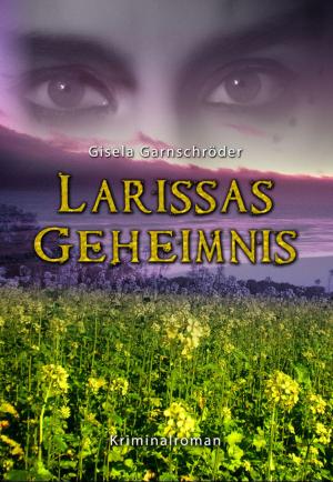 Cover of the book Larissas Geheimnis by Bernhard Poplutsch