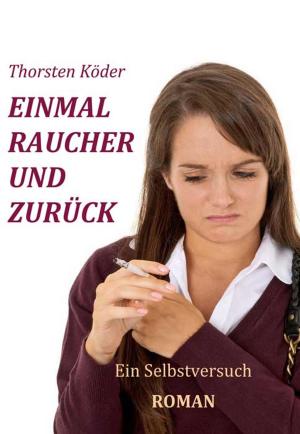 Cover of Einmal Raucher und zurück