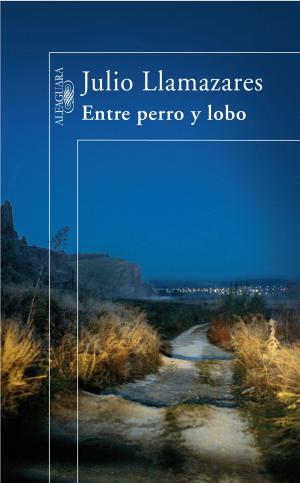 Cover of the book Entre perro y lobo by Roberto Pavanello