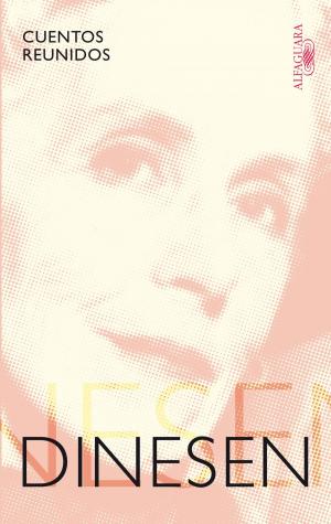 Cover of the book Cuentos reunidos Isak Dinesen by S. E. Lee