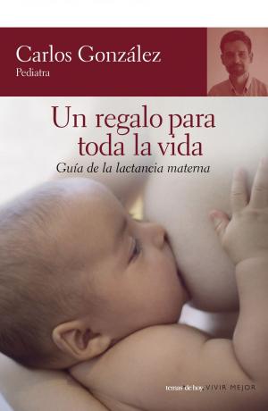 Cover of the book Un regalo para toda la vida by Silvia García Ruiz