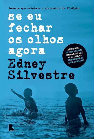 Cover of the book Se eu fechar os olhos agora by Evandro Affonso Ferreira