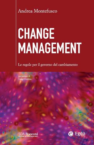Cover of the book Change Management by Daniele Fornari, Sebastiano Grandi, Edoardo Fornari