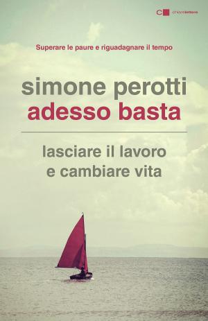 Cover of the book Adesso basta by Jacopo Fo, Sergio Parini