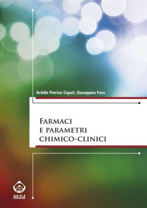 Cover of the book Farmaci e parametri chimico-clinici by Güvenç Koçkaya, Albert Wertheimer
