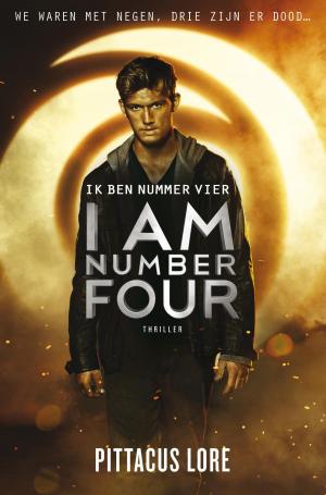 Cover of the book Ik ben nummer Vier by Pittacus Lore
