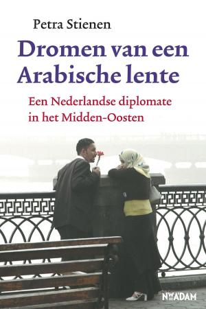 Cover of the book Dromen van een Arabische lente by Gerbert van der Aa