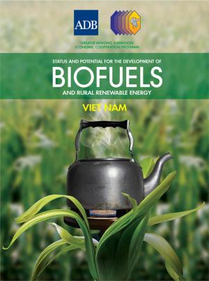 Cover of the book Status and Potential for the Development of Biofuels and Rural Renewable Energy by 