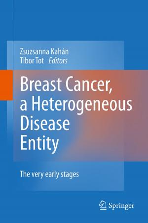 Cover of the book Breast Cancer, a Heterogeneous Disease Entity by Zafrullah Jagoo