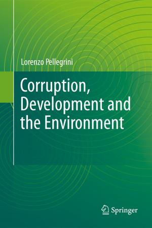 Cover of the book Corruption, Development and the Environment by Gerard  A Maugin