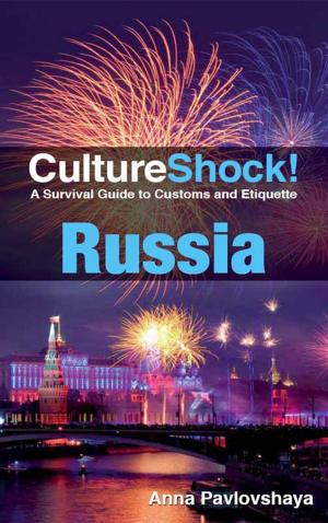 Cover of the book CultureShock! Russia by Tjio Kayloe