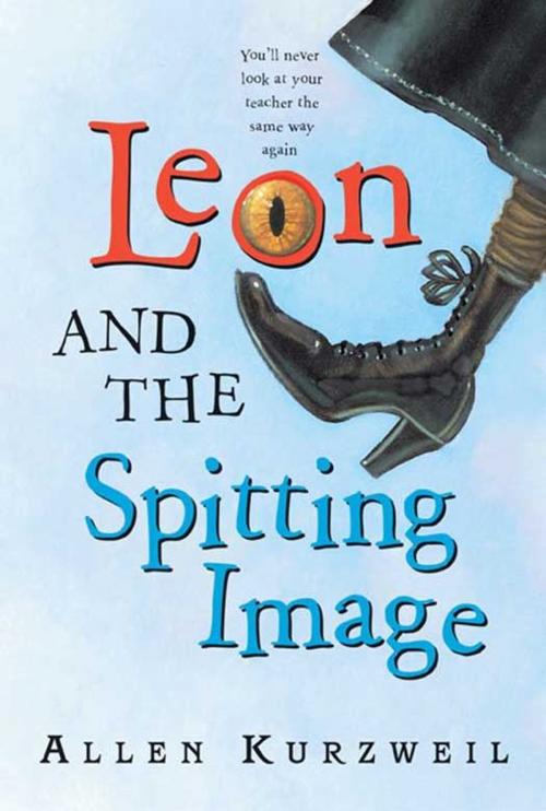 Cover of the book Leon and the Spitting Image by Allen Kurzweil, Greenwillow Books